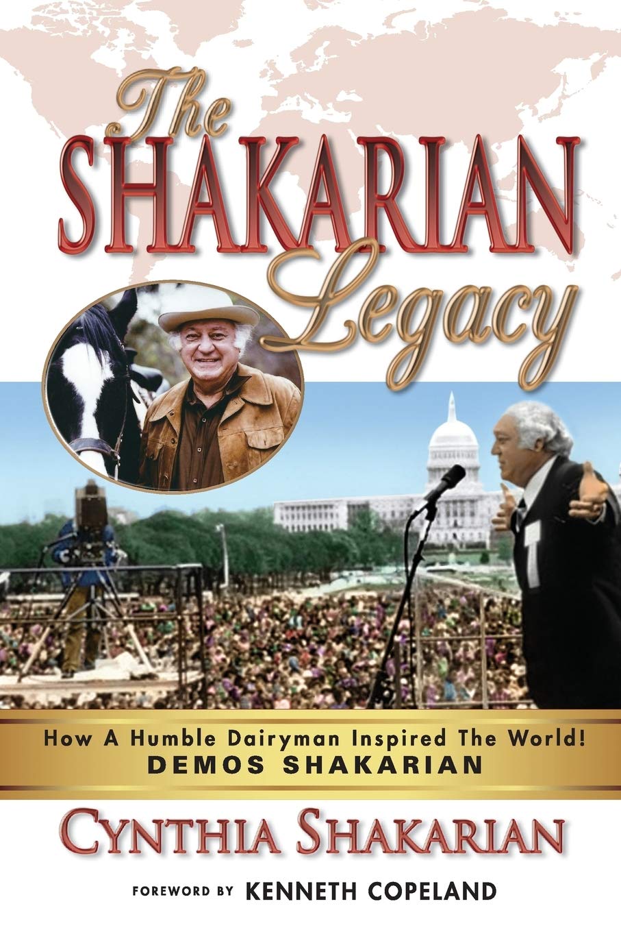 Portada del libro The Shakarian Legacy: How A Humble Dairyman Inspired The World!